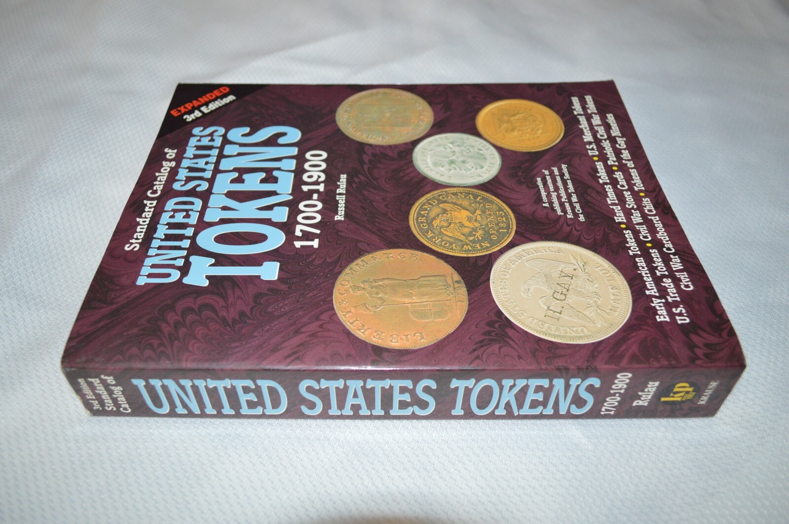 STANDARD CATALOG OF UNITED STATES TOKENS 1700-1900 ~ 3RD EDITION ~ RULAU ~ B2
