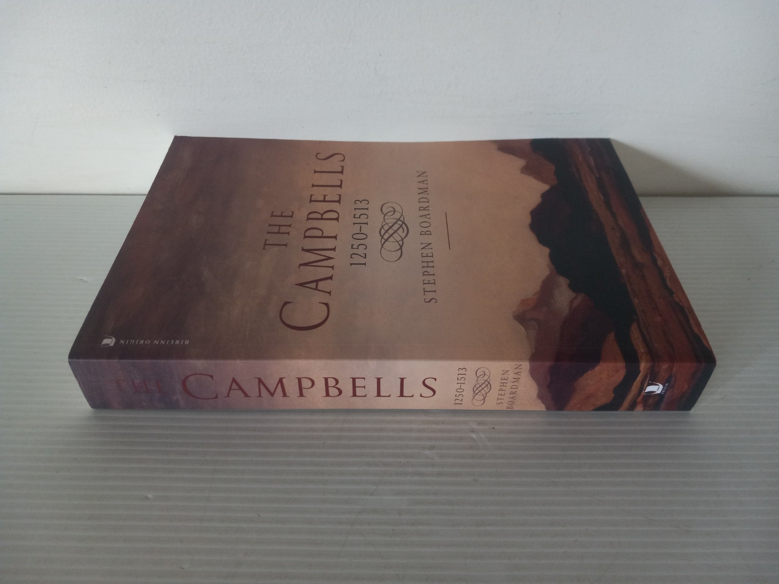 THE CAMPBELLS 1250-1513 By Stephen Boardman PB – Very Good