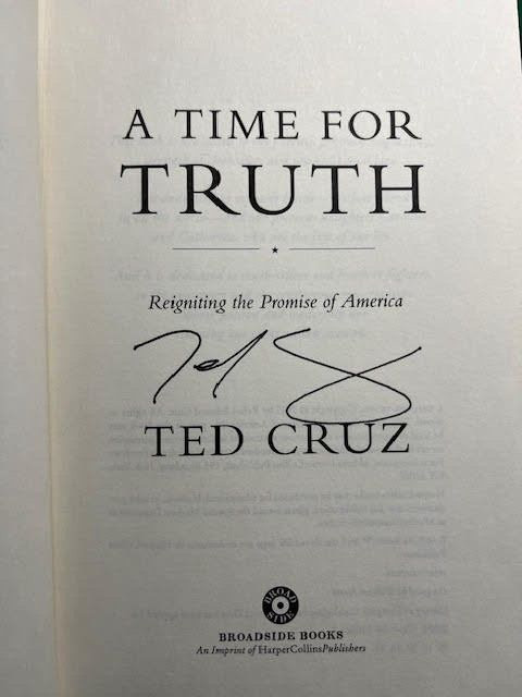A TIME FOR TRUTH: Reigniting the Promise of America by TED CRUZ – SIGNED COPY