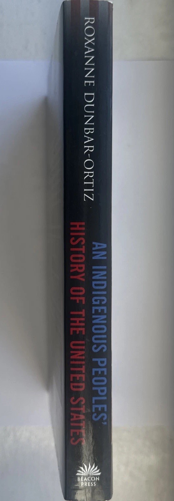 Indigenous Peoples‘ History of the United States by Roxanne Dunbar-Ortiz (2015)