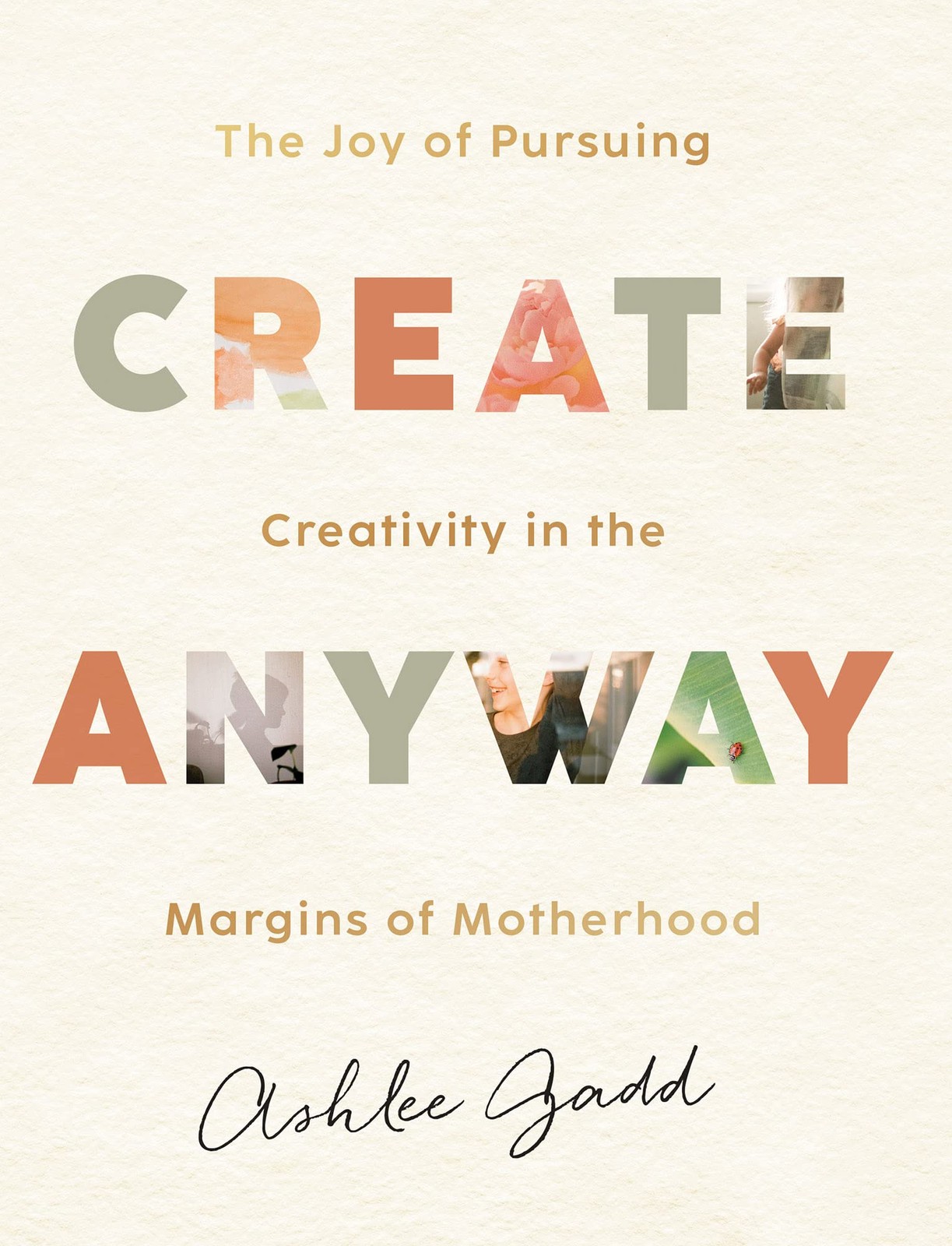 Create Anyway: The Joy of Pursuing Creativity in the Margins o…