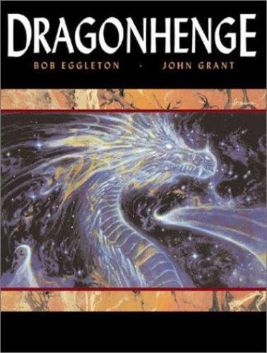Dragonhenge by Bob Eggleton; John Grant