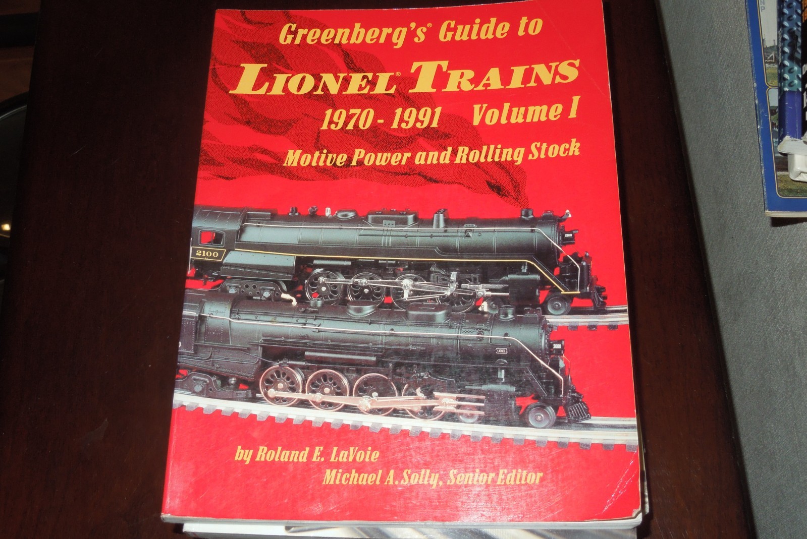Greenberg’s Guide to Lionel Trains 1970-1991 Volume 1 by Roland E. LaVoie