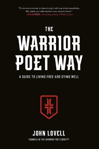 John Lovell The Warrior Poet Way (Hardback)