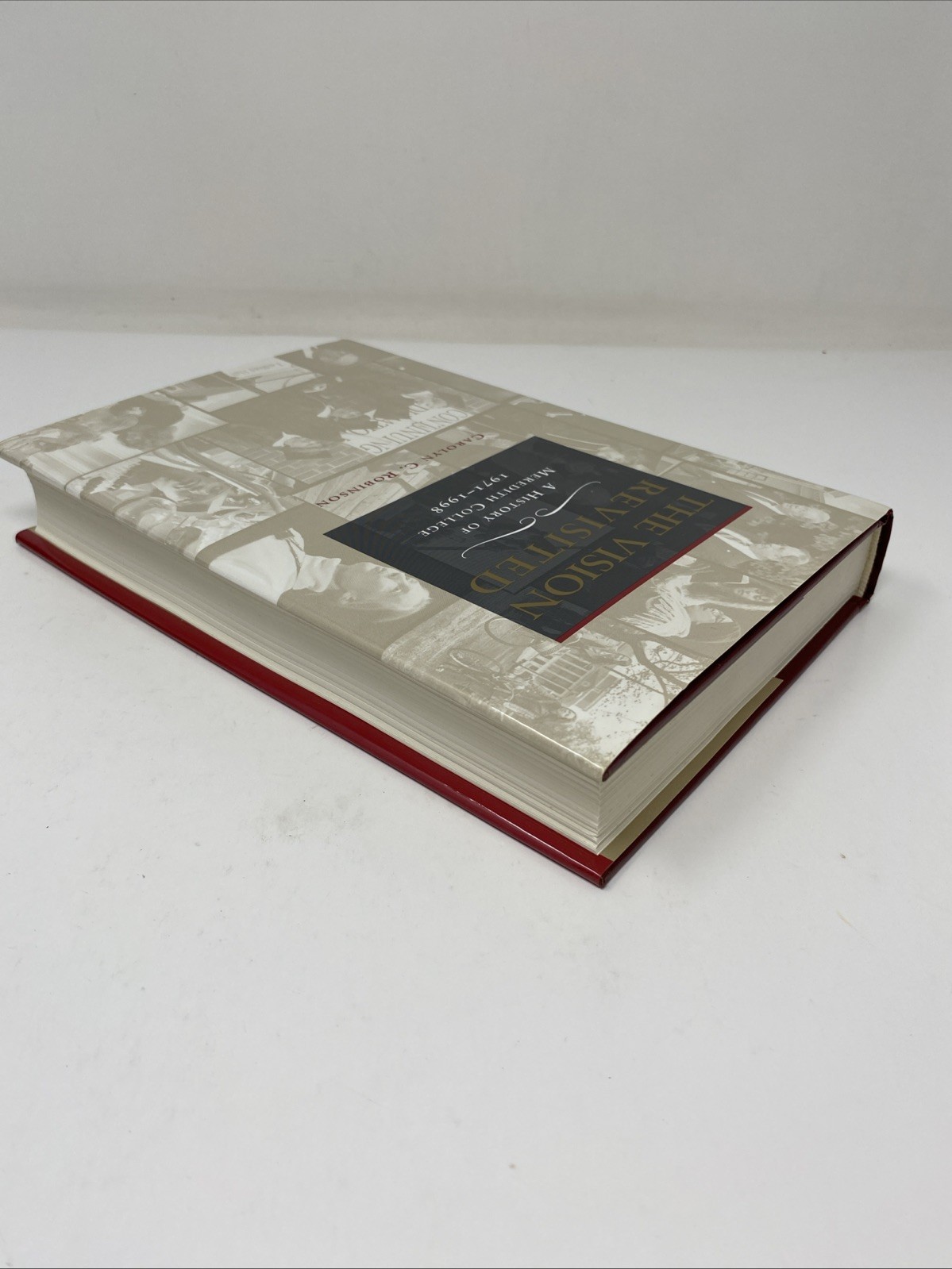 The Vision Revisited Meredith College 1971–1998 HC 1st Edition FREE SHIPPING!
