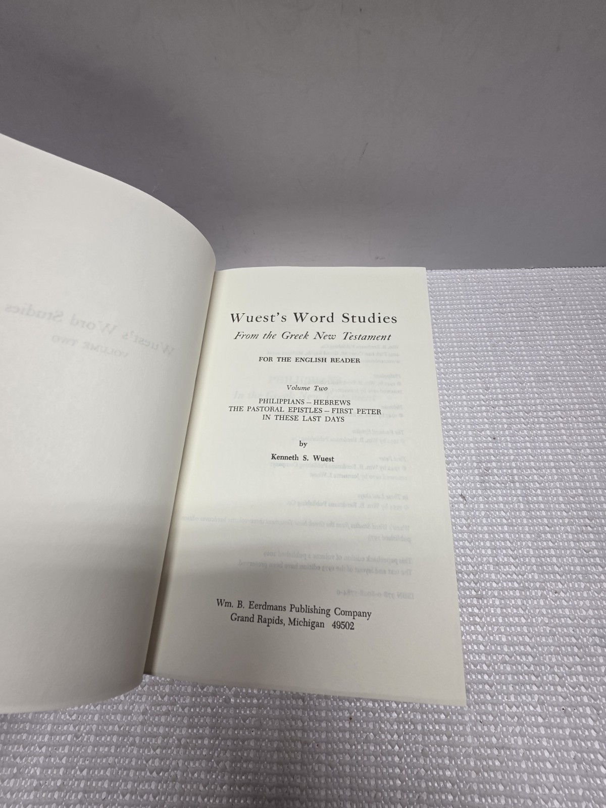 Wuest’s Word Studies Vol 2 Greek New Testament Kenneth S Wuest 2019 PB