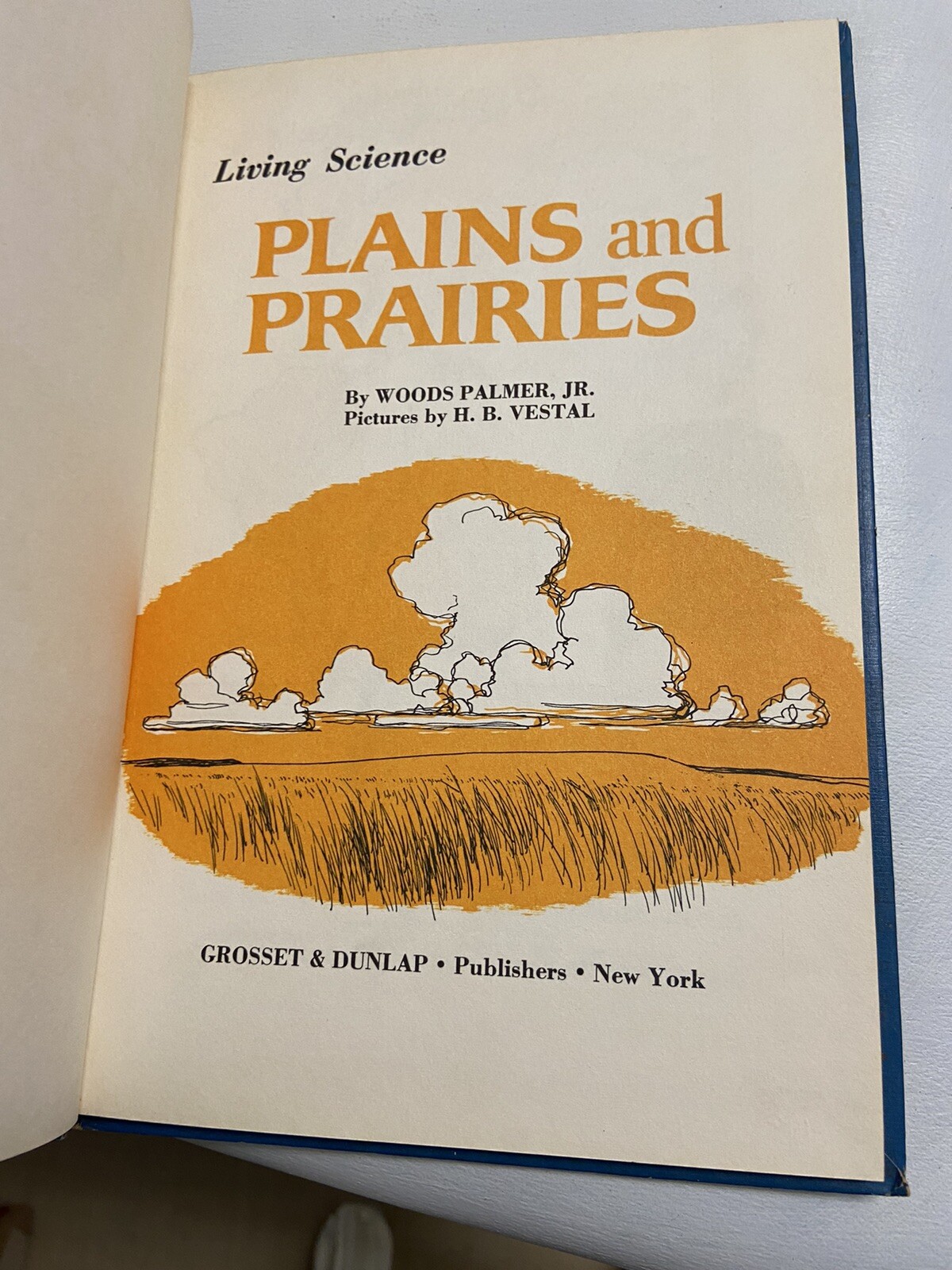 Plains And Prairies by Woods Palmer Jr. 1968 Hardcover Very Nice Vintage Find