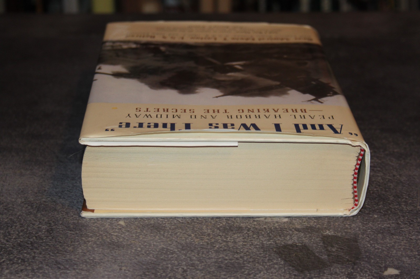 And I was There,Pearl Harbor and Midway,Breaking the Secrets by Layton,Hardcover