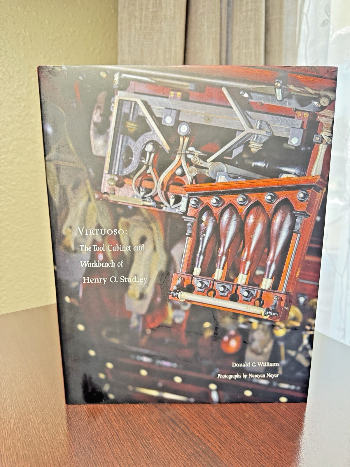 Virtuoso: The Tool Cabinet and Workbench of Henry O. Studley HC/DJ 2nd Printing