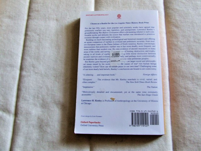 War Before Civilization The Myth of the Peaceful Savage by Lawrence Heeley 1996
