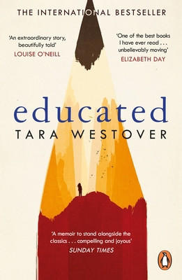 Educated: The international bestselling memoir by Westover, Tara