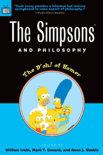 The Simpsons and Philosophy: The D’oh! of Homer (Popular Culture an – ACCEPTABLE
