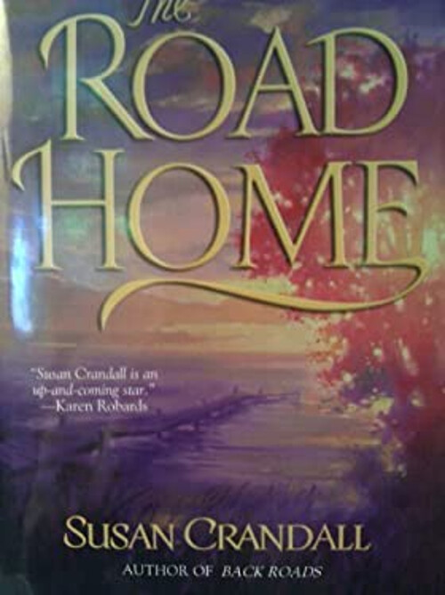 The Road Home Susan Crandall