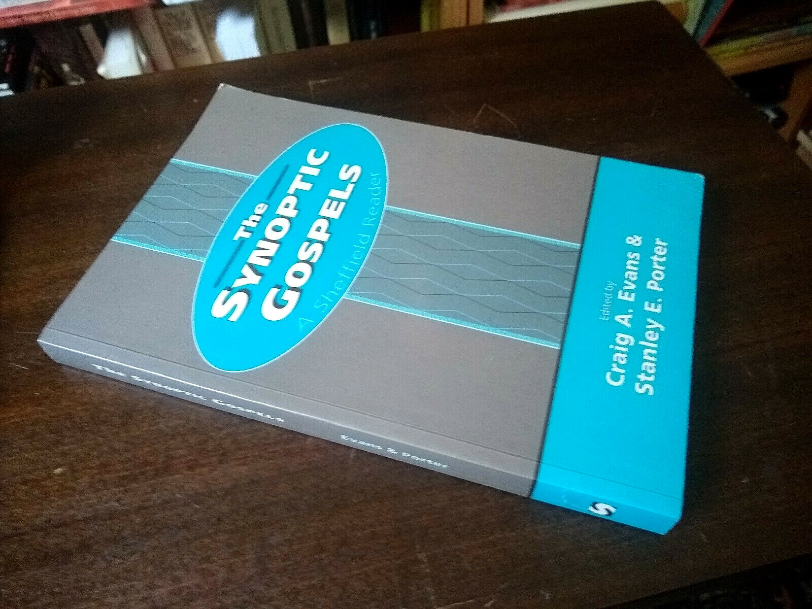 SYNOPTIC GOSPELS: A SHEFFIELD READER ( Biblical Seminar) by Craig A. Evans