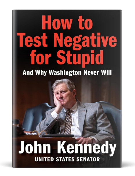 New -How to Test Negative for Stupid: And Why Washington Never Will -Hardcover