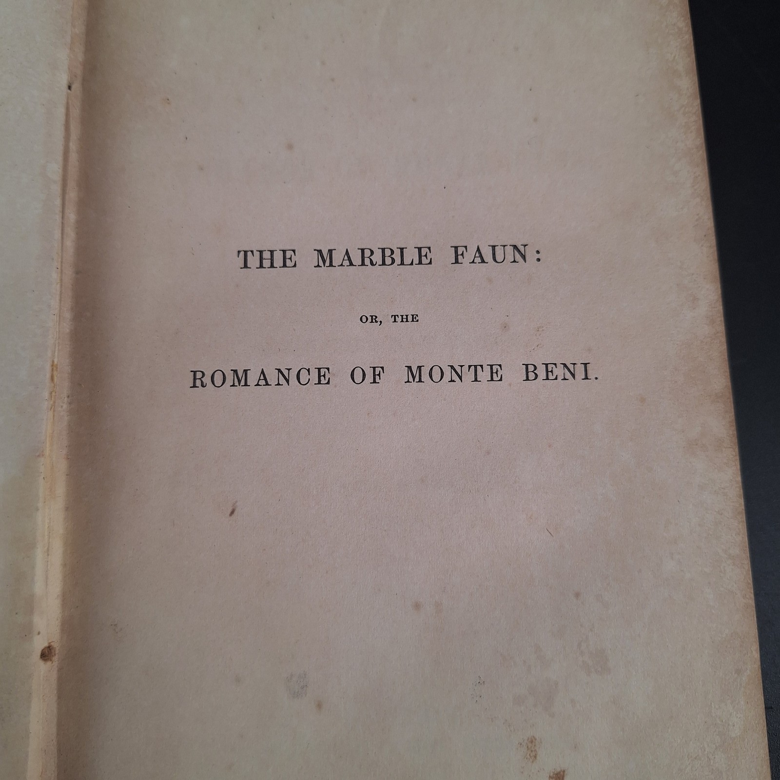 Antique 1860 Book The Marble Faun Monte Beni Nathaniel Hawthorne Volume II