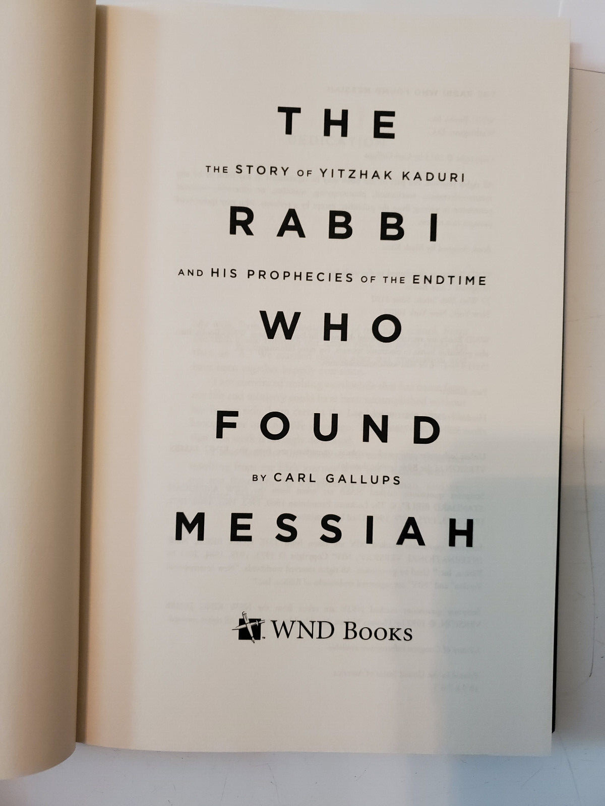The Rabbi Who Found Messiah Yitzhak Kaduri Carl Gallups WND Collector’s Edition
