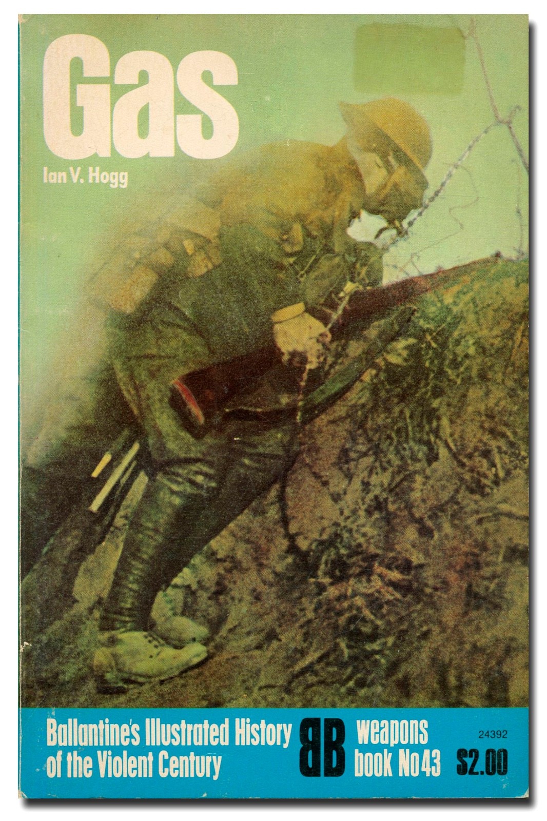 Gas by Ian V. Hogg – PB 1975 Ballantine – Chemical Warfare