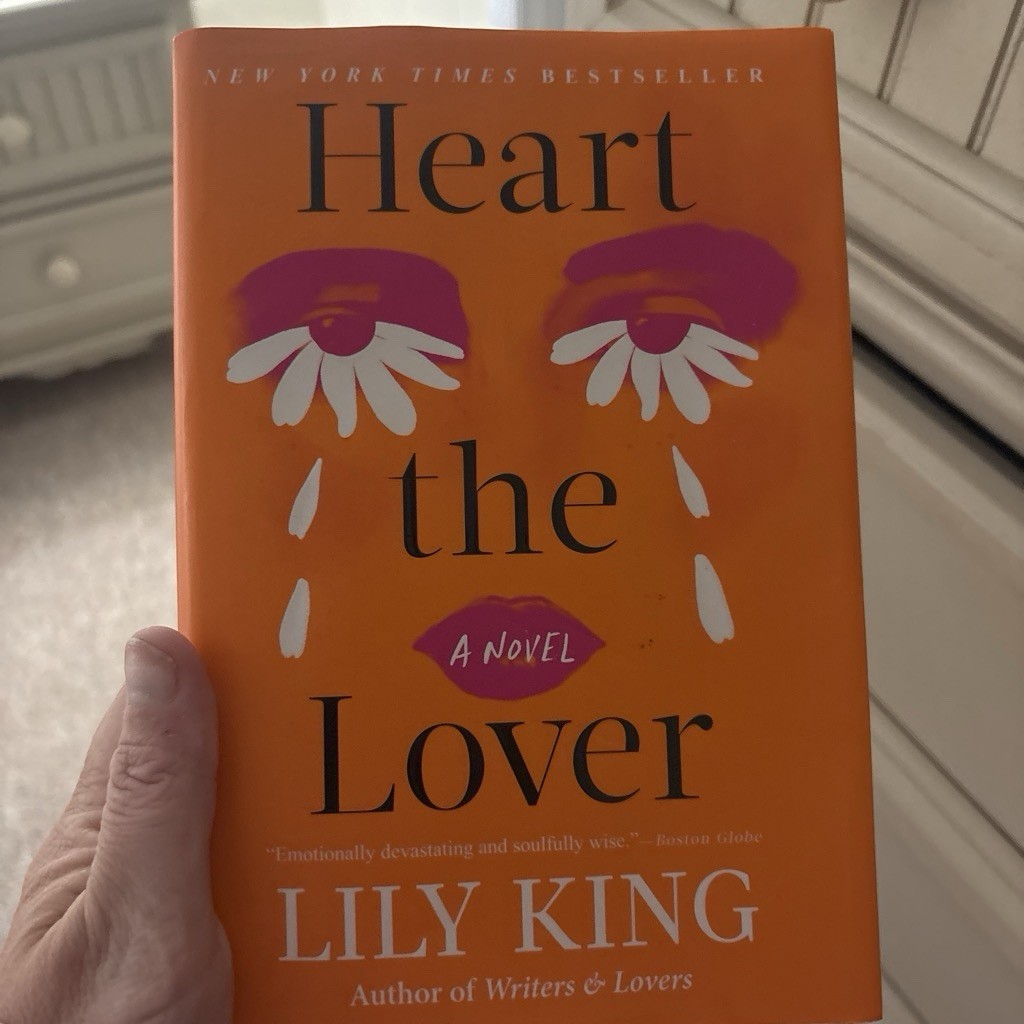 Heart the Lover by Lily King (2025, Hardcover)