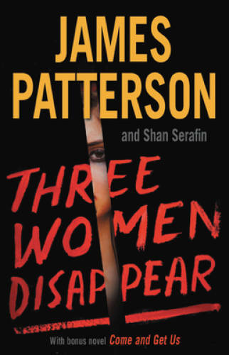 Three Women Disappear: With bonus novel Come and Get Us – Hardcover – VERY GOOD