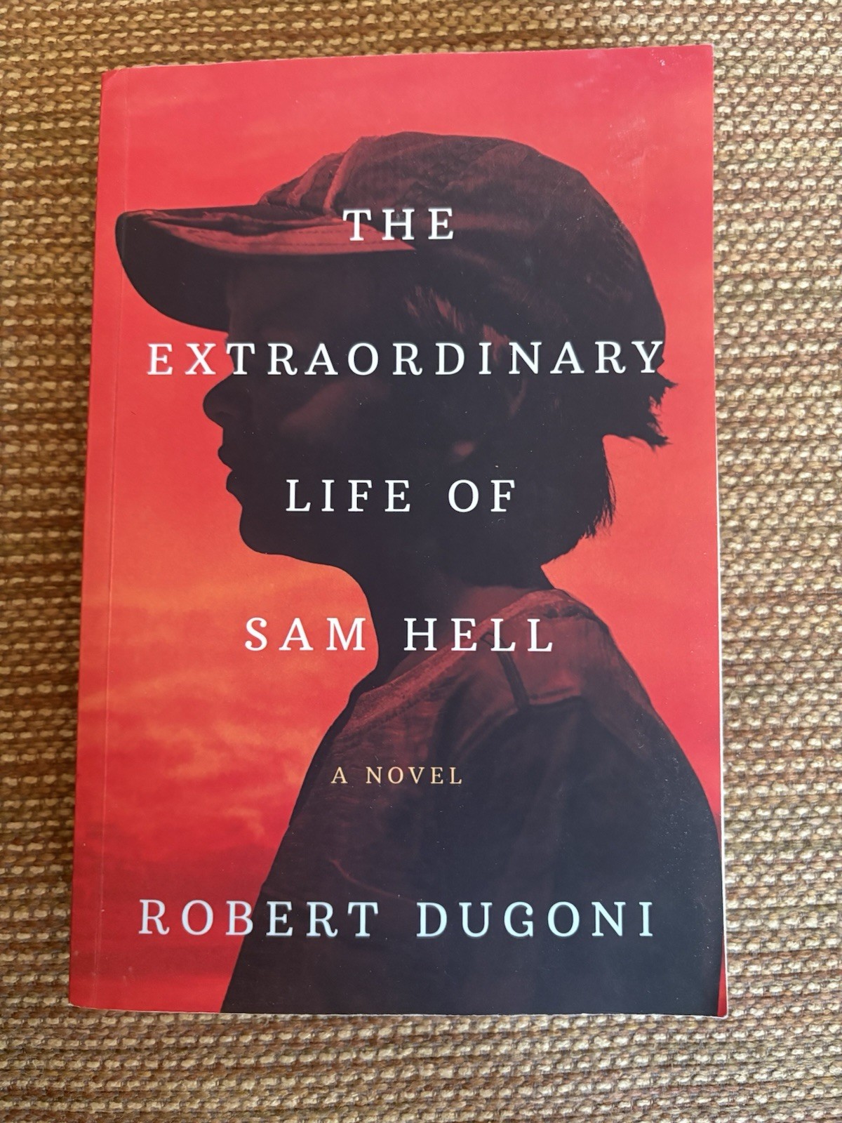 Extraordinary Life of Sam Hell: A Novel by Robert Dugoni (2018, 1st Edition)