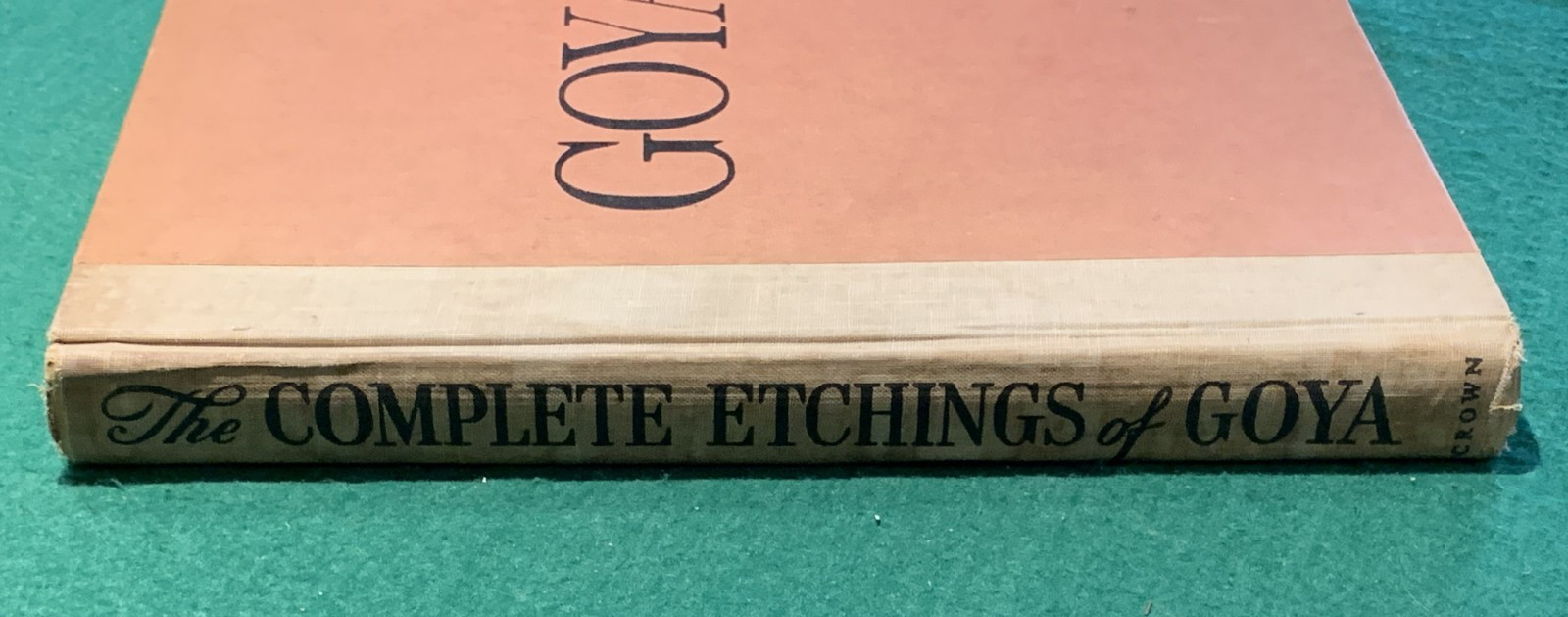 The Complete Etchings of Goya 4th Print HC 1962 Aldous Huxley Forward NO DJ Art