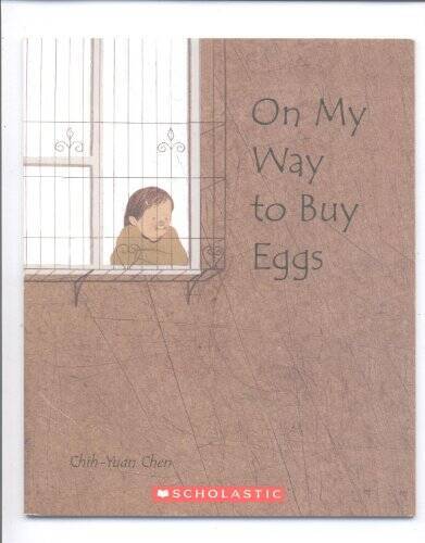 On My Way to Buy Eggs – Paperback By CHIH-YUAN CHEN – GOOD