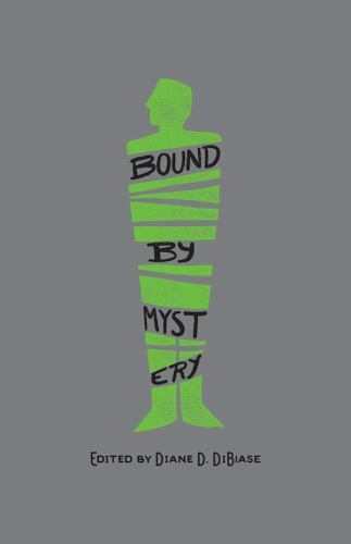 Bound by Mystery: Celebrating 20 Years of Poisoned Pen Press by Priscilla Royal