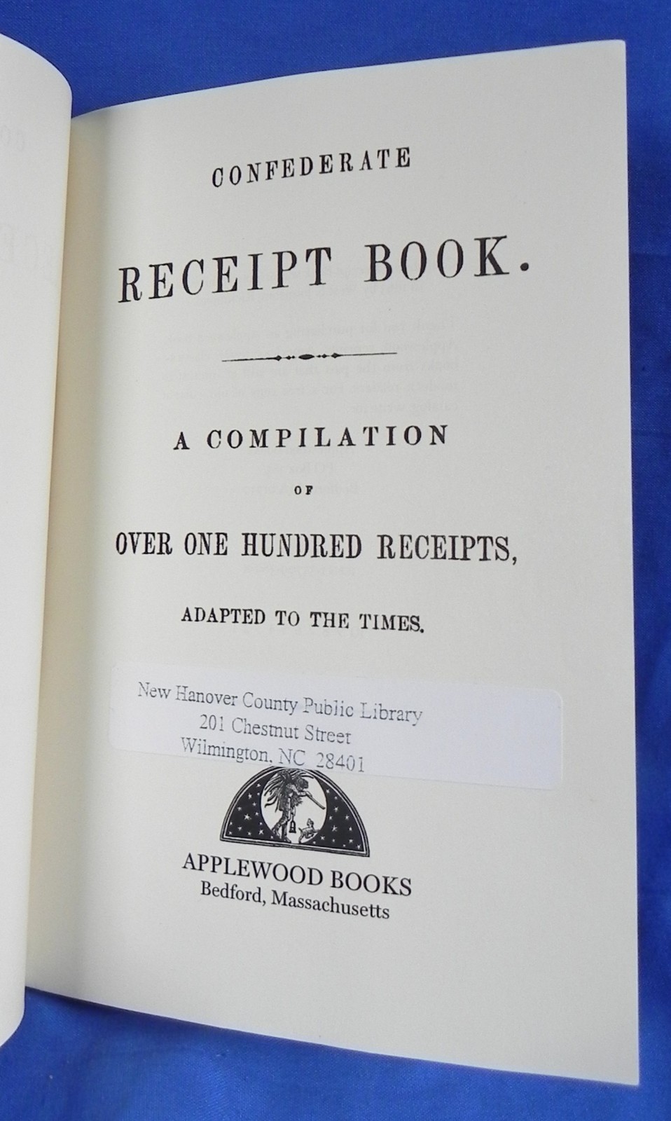 „Confederate Receipt Book“ Softcover Booklet, Reprint of 1863 Original, 36 Pages