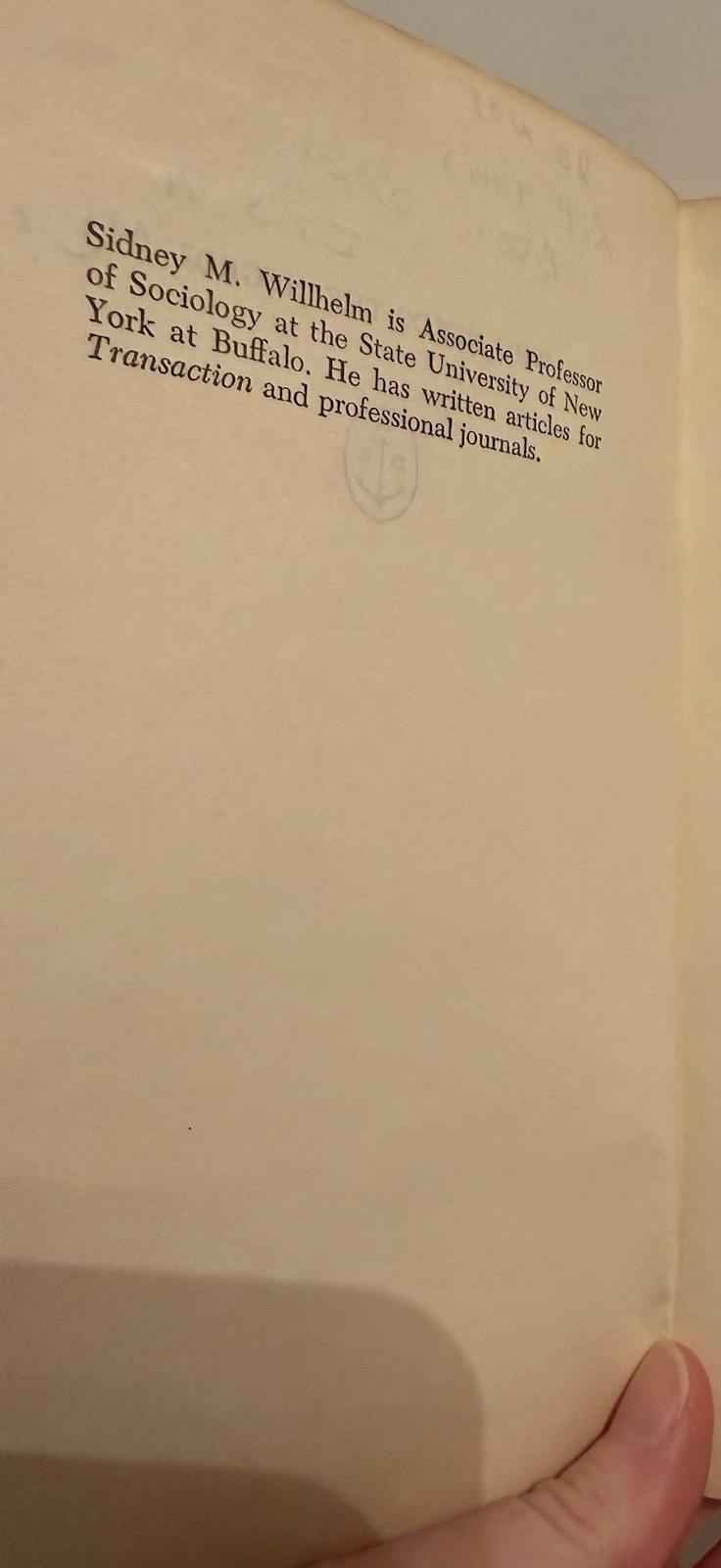 Who Needs the Negro? By Sidney M. Willhelm. See Description