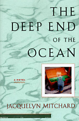 The Deep End of the Ocean – Hardcover By Mitchard, Jacquelyn – GOOD