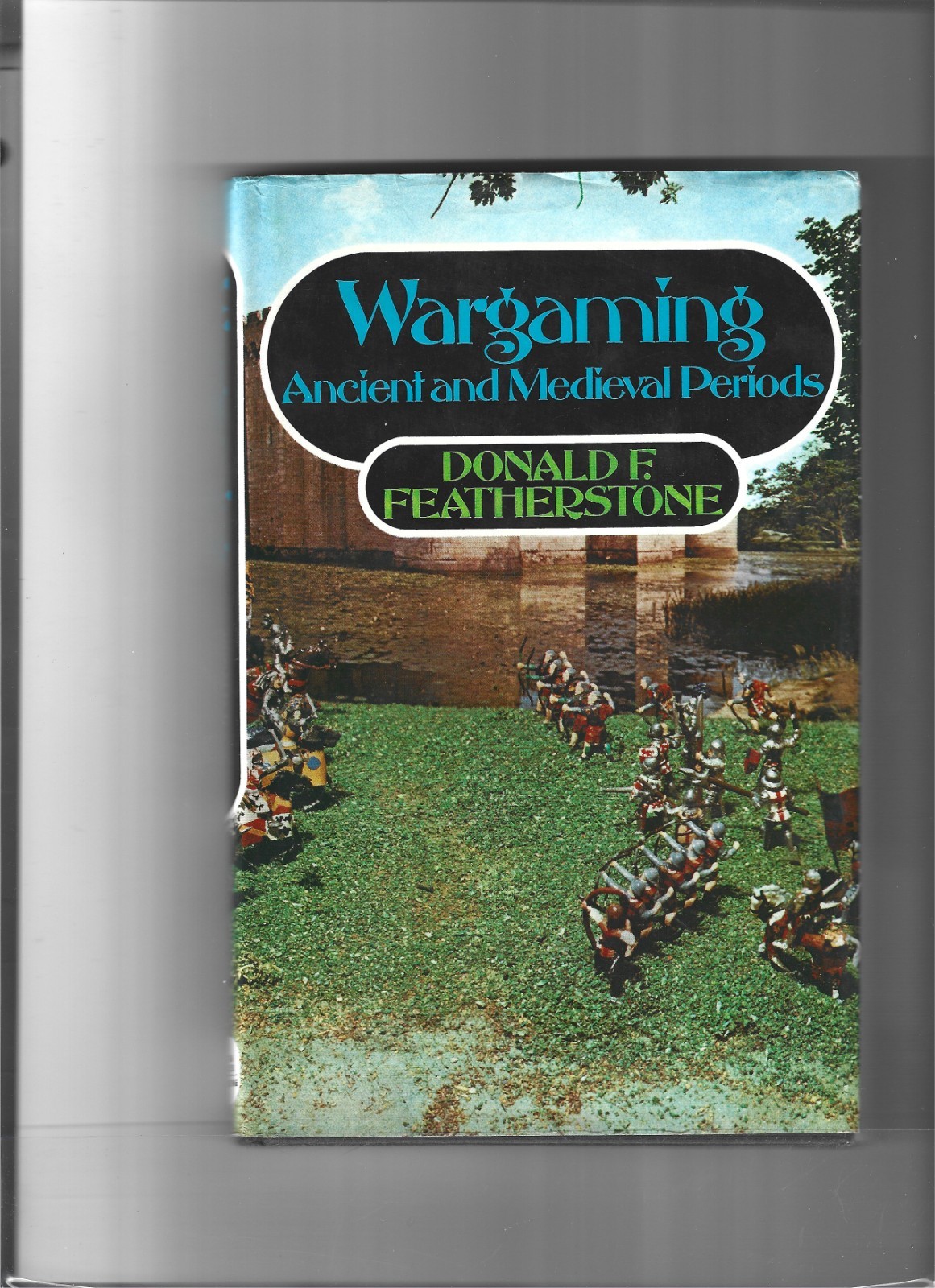 Wargaming, Ancient and Medieval by Donald Featherstone Used Hardcover 1975