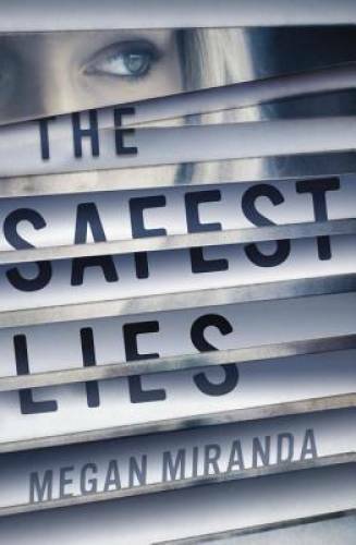 The Safest Lies – Paperback By Miranda, Megan – GOOD