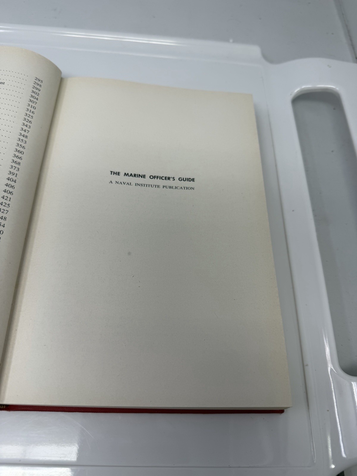 THE MARINES OFFICER’S GUIDE, United States Naval Institute Copy Right 1956