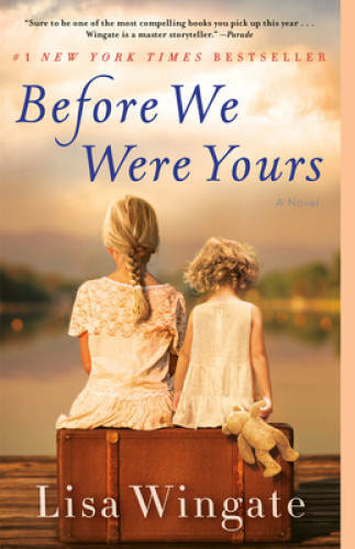 Before We Were Yours: A Novel – Paperback By Wingate, Lisa – ACCEPTABLE