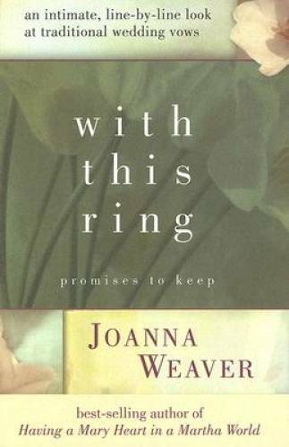 With This Ring: Promises to Keep – Hardcover By Weaver, Joanna – GOOD