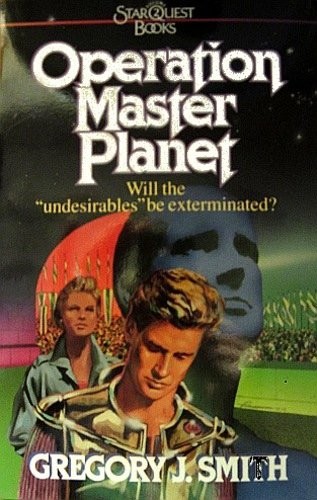 OPERATION MASTER PLANET (STAR QUEST BOOKS, VOL. 2) By Gregory J. Smith EXCELLENT
