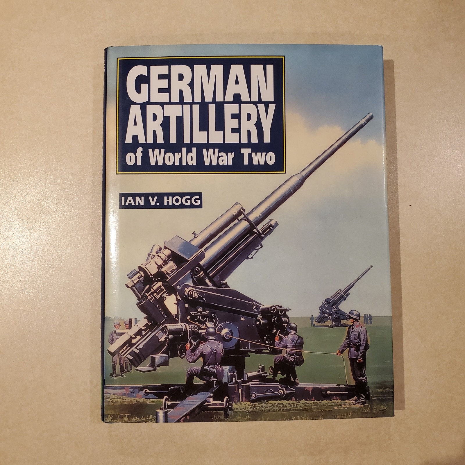 German Artillery of World War Two by Ian V Hogg hardcover illustrated