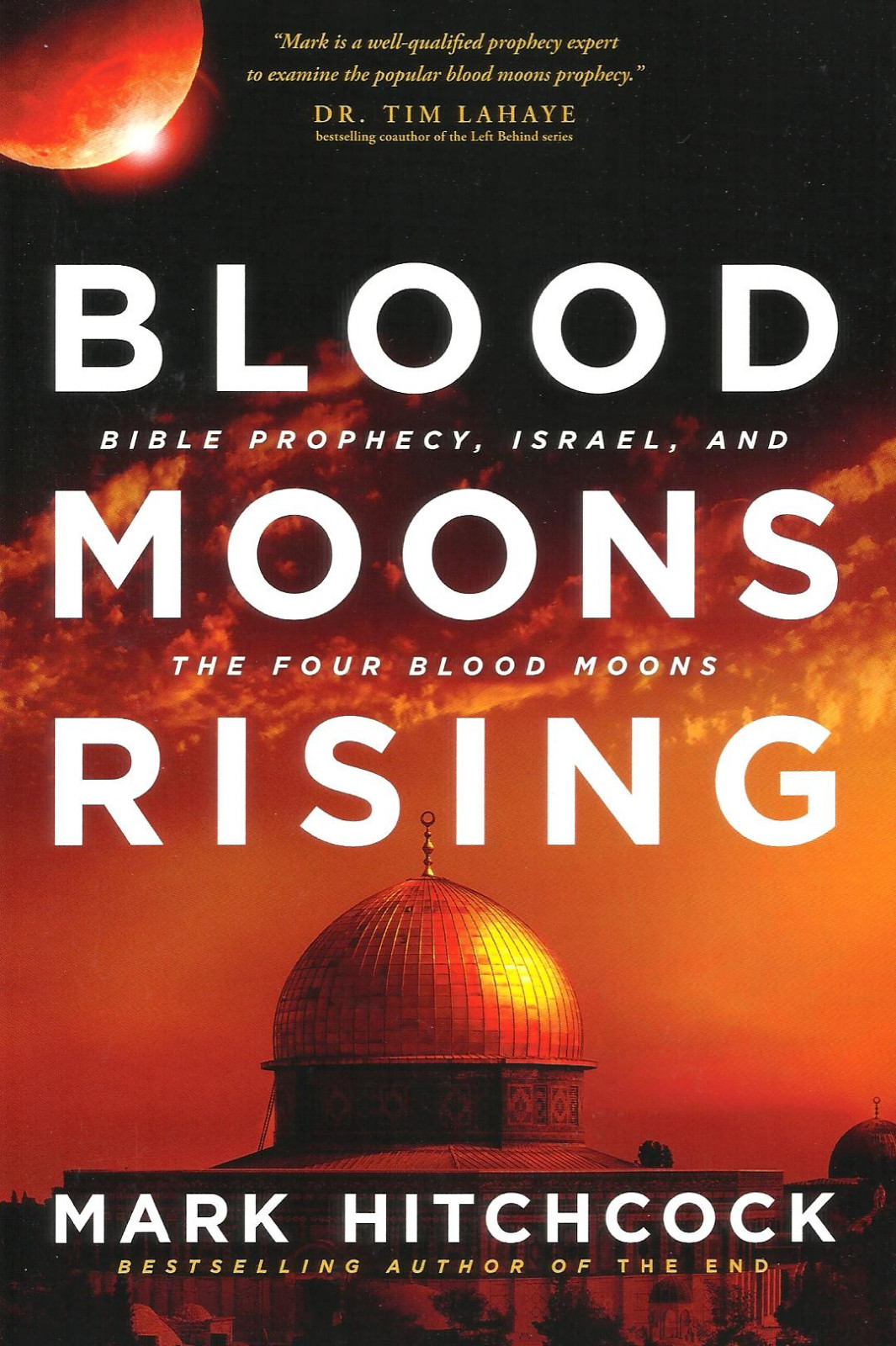 BLOOD MOONS RISING: Bible Prophecy, Israel… by Mark Hitchcock. **BRAND NEW**