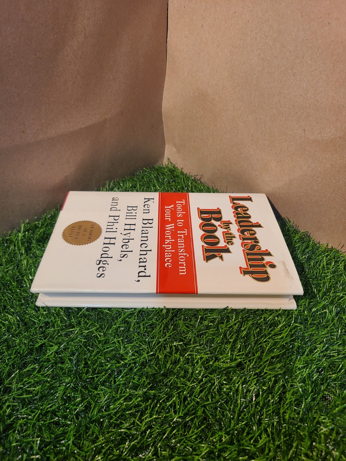 Leadership by the Book : Tools to Transform Your Workplace – Hardcover – GOOD