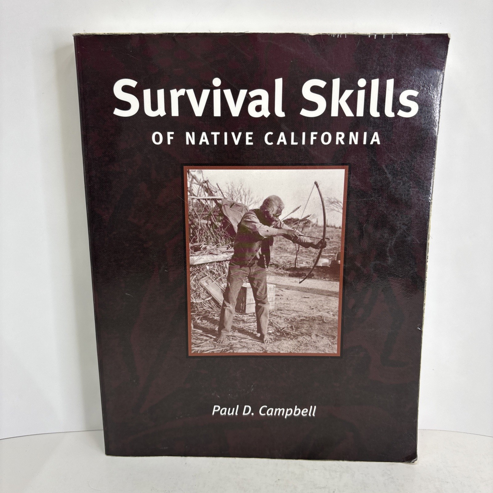 Survival Skills of Native California by Paul Campbell (2000, Gibbs Smith) – Good