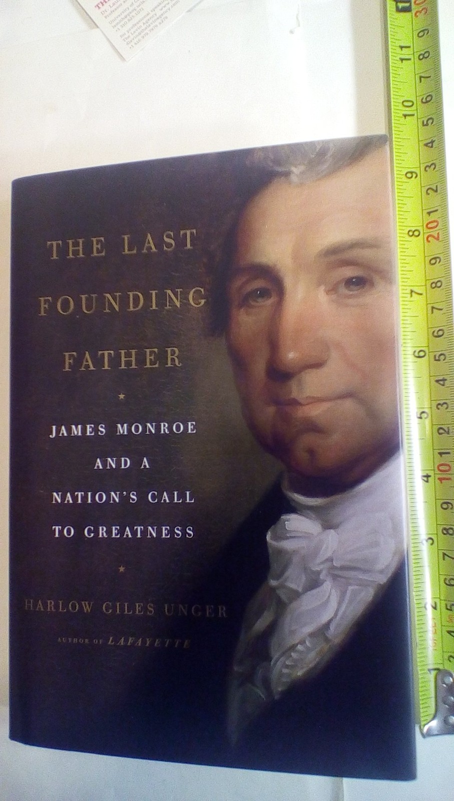 The Last Founding Father: James Monroe and a Nation’s Call to Greatness