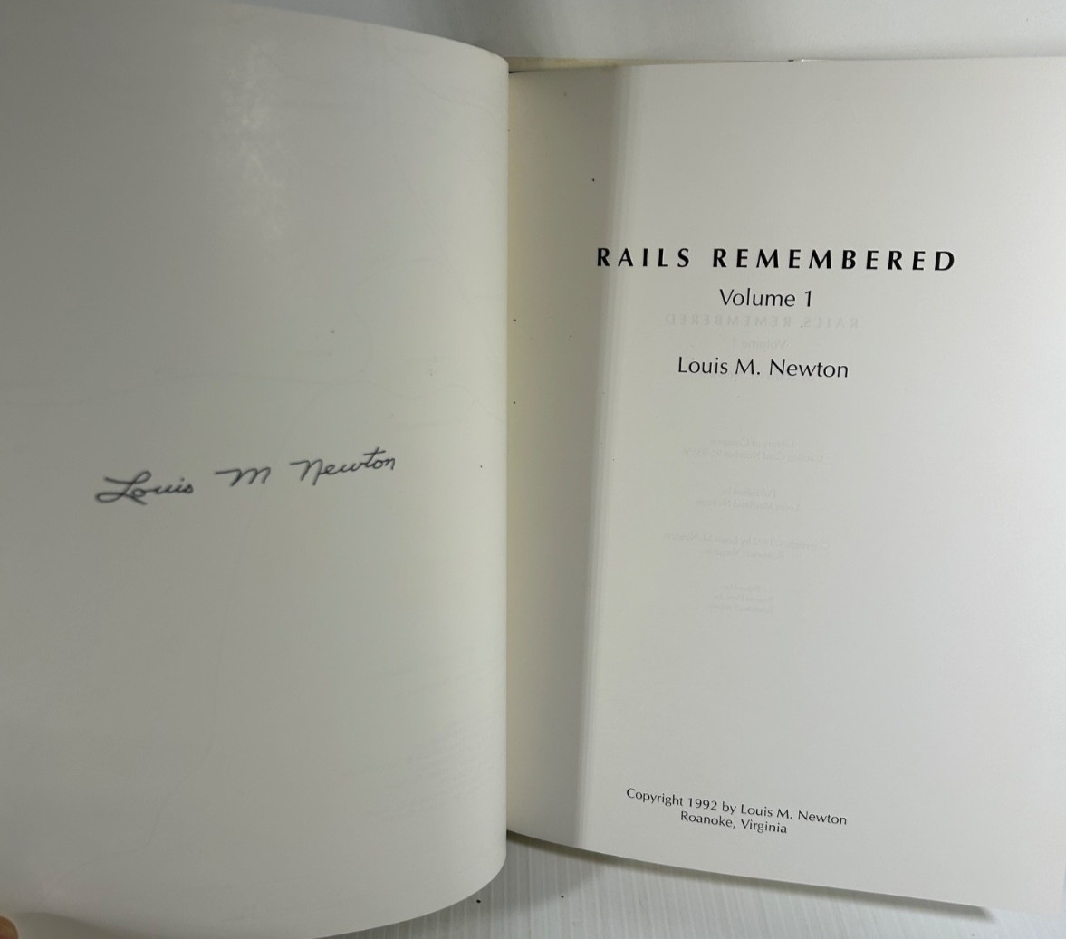 Rails Remembered Volume 1 – Louis M Newton 1992 W / Dust Jacket SIGNED
