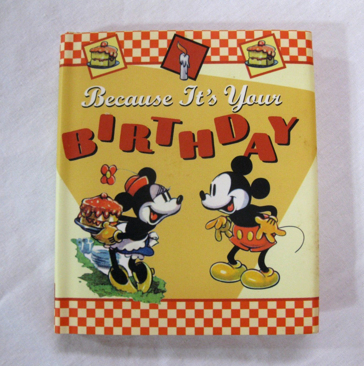 Mickey Minnie Because It’s Your Birthday Book HCDJ 2006 HTF 48 Pages