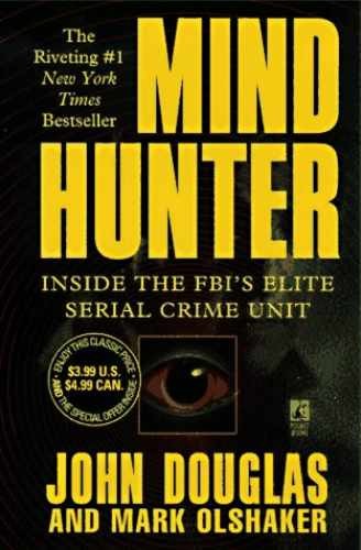 Mind Hunter : Inside the FBI’s – Paperback, by John Douglas; Mark – Acceptable