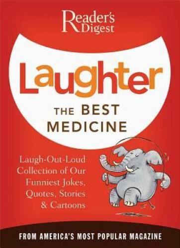 Laughter the Best Medicine: A Laugh-Out-Loud Collection of our Funni – VERY GOOD