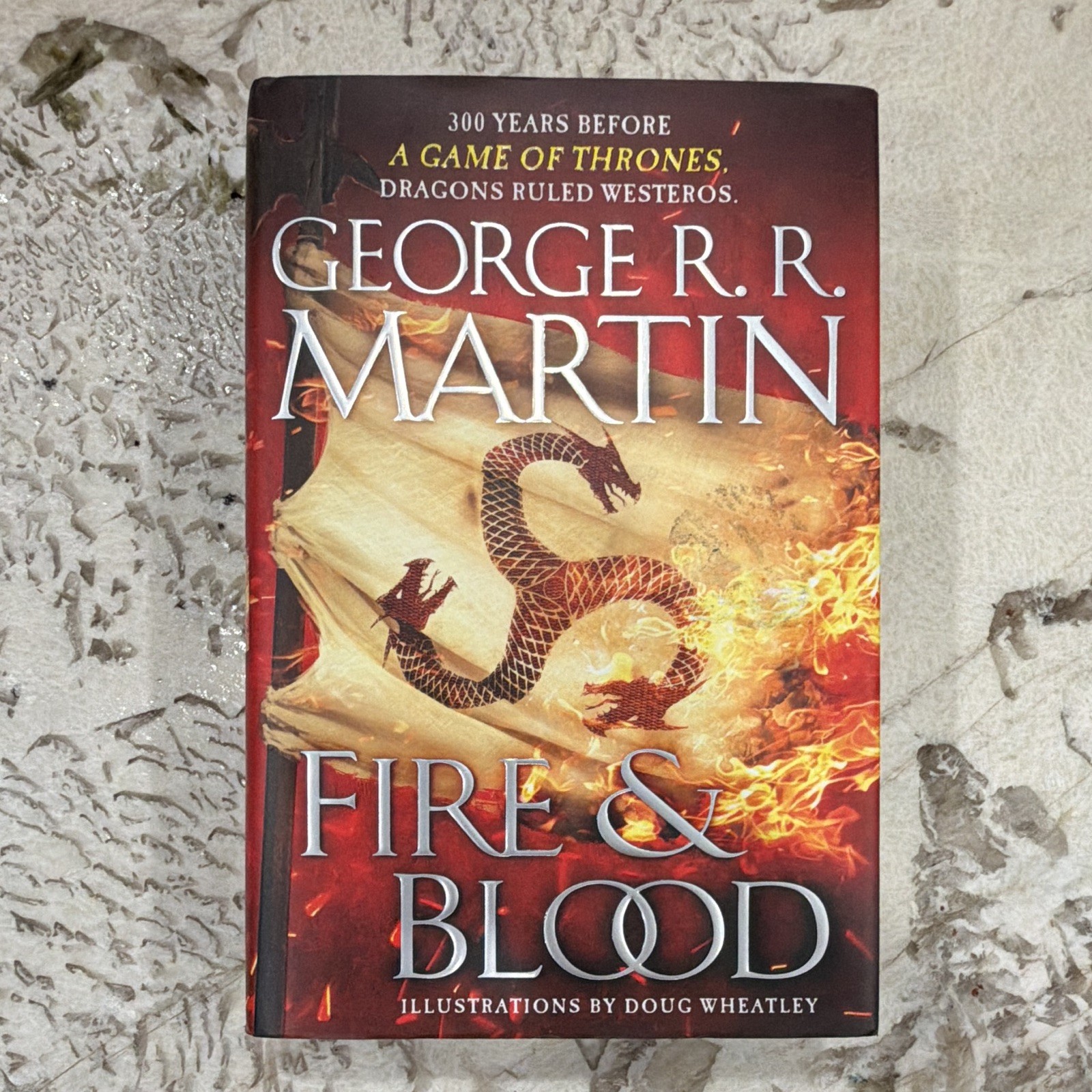 Fire & Blood George R. R. Martin Hardcover House of the Dragon First Edition 1st