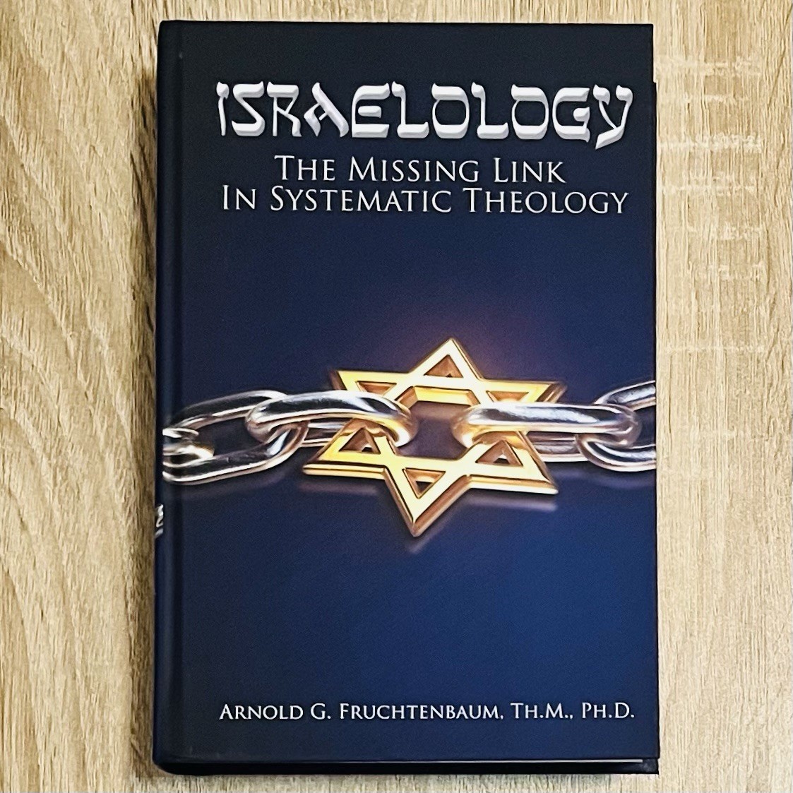 Israelology: The Missing Link in Systematic Theology by Arnold Fruchtenbaum NEW