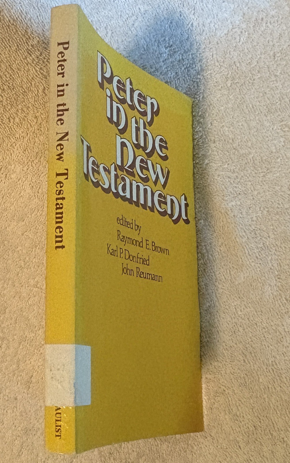 PETER IN THE NEW TESTAMENT Ed. by R. E. Brown PB 1973 Lutheran-Catholic