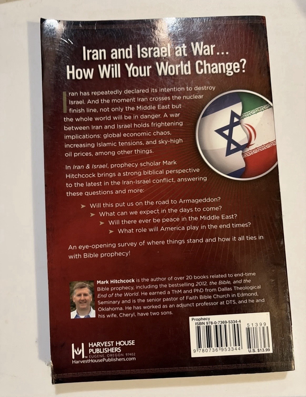 Iran and Israel : Wars and Rumors of Wars by Mark Hitchcock 2013